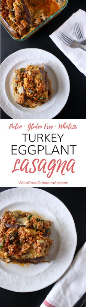 Turkey Eggplant Lasagna (Gluten Free, Dairy Free) - what ...