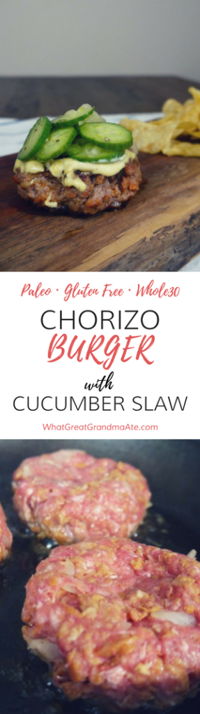 Paleo Gluten Whole30 Chorizo Burger with Cucumber Slaw
