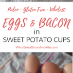 Paleo Gluten Free Whole30 Eggs and Bacon in Sweet Potato Cups