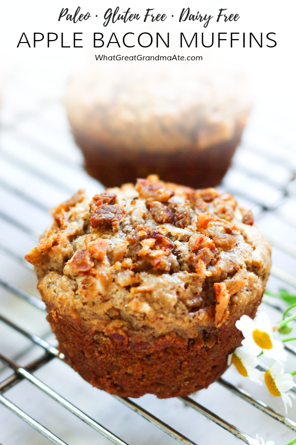 Paleo Apple Muffins with Bacon What Great Grandma Ate