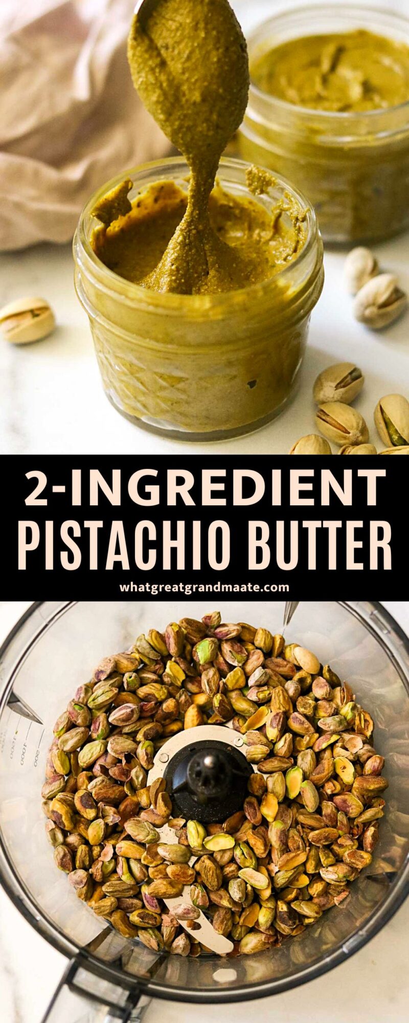 Best Homemade Pistachio Butter Recipe (2 Ingredients)
