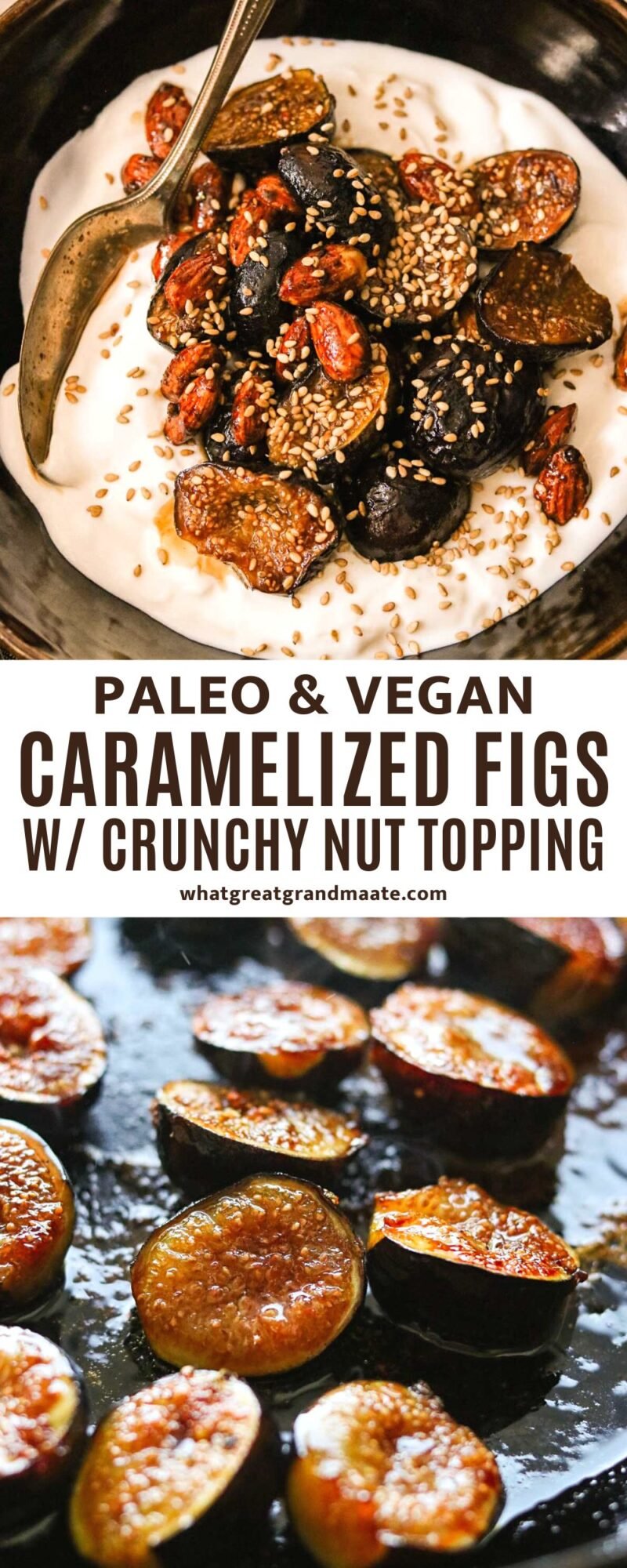 Caramelized Figs (Quick and Easy) What Great Grandma Ate